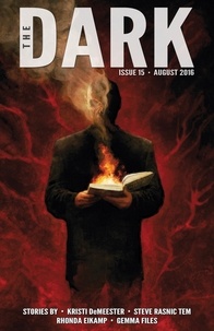 Kristi Demeester et  Steve Rasnic Tem - The Dark Issue 15 - The Dark, #15.