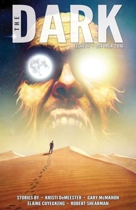  Kristi Demeester et  Gary McMahon - The Dark Issue 17 - The Dark, #17.