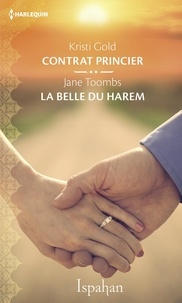 Kristi Gold et Jane Toombs - Contrat princier - La belle du harem.