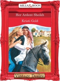 Kristi Gold - Her Ardent Sheikh.