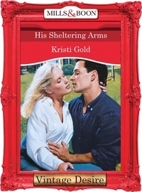 Kristi Gold - His Sheltering Arms.