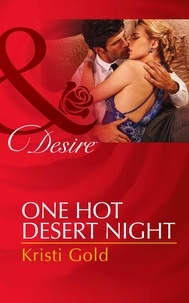 Kristi Gold - One Hot Desert Night.