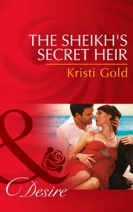 The Sheikh's Secret Heir