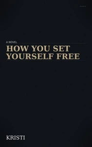 How You Set Yourself Free