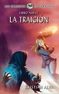  Kristian Alva - La Traición - Dragones de Durn Saga, #9.