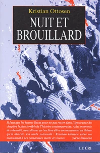 Nuit Et Brouillard. Histoire Des Prisonniers Du Camp De Natzweiler-Struthof