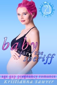  Kristianna Sawyer - Baby For The Sheriff - Bad Boys In Blue.