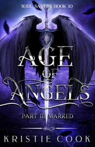 Age of Angels Part III: Marked