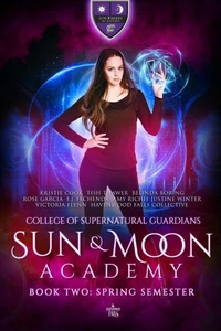 Sun and Moon Academy Book Two: Spring Semester