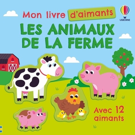 Les animaux de la ferme - Avec 12 aimants - Kristie Pickersgill ...