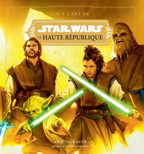 Tout l'art de Star Wars la Haute République. Volume 1, La lumière des Jedi