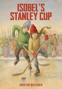  Kristin Butcher - Isobel's Stanely Cup.