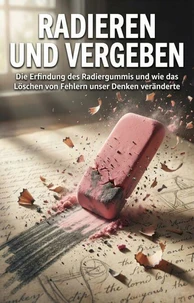 Radieren und Vergeben