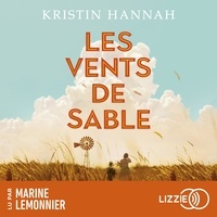 Kristin Hannah et Marine Lemonnier - Les Vents de sable.