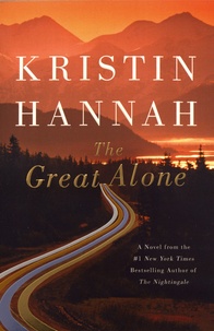 Kristin Hannah - The Great Alone.