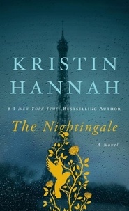 Kristin Hannah - The Nightingale.