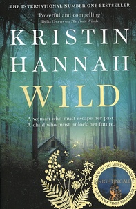 Kristin Hannah - Wild.