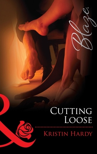 Kristin Hardy - Cutting Loose.