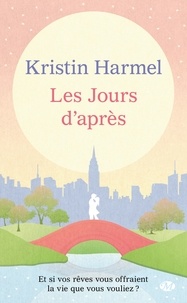 Kristin Harmel - Les jours d'après.