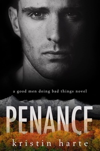  Kristin Harte - Penance: A Good Men Doing Bad Things Novel - Vigilante Justice, #4.