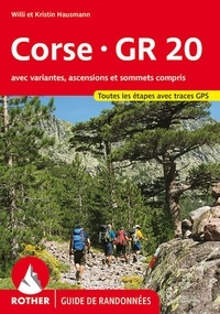 Kristin Hausmann et Willi Hausmann - Corse GR 20 - Une randonnée à travers la "Montagne dans la Mer".