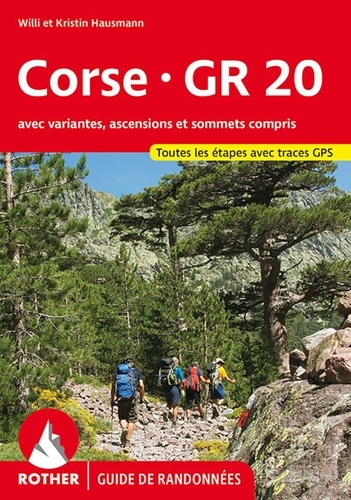 Corse GR 20. Une randonnée à travers la "Montagne dans la Mer"