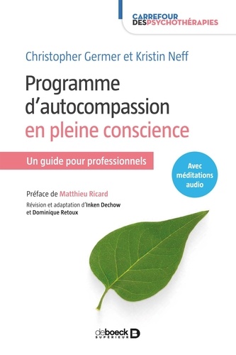 Programme d'autocompassion en pleine conscience. Un guide pour professionnels