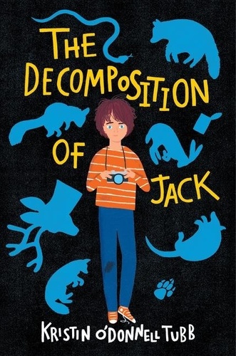 Kristin O'Donnell Tubb - The Decomposition of Jack.