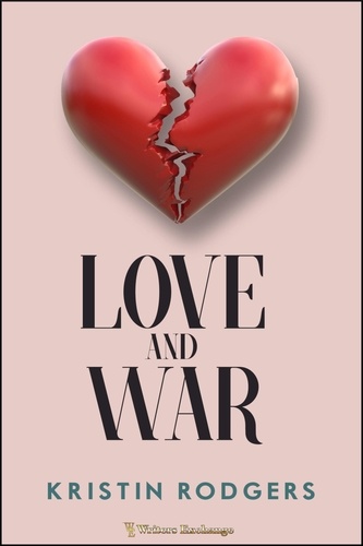  Kristin Rodgers - Love and War.