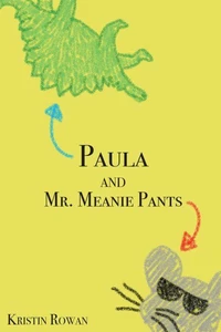 Paula and Mr. Meanie Pants