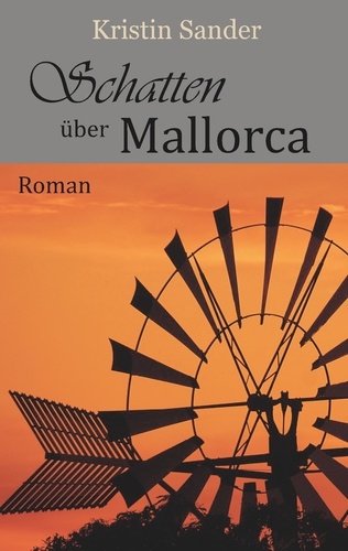 Schatten über Mallorca. Roman