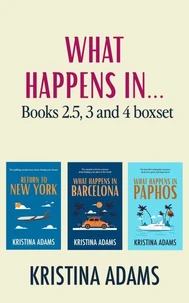 What Happens in... Books 2.5, 3, and 4 Boxset