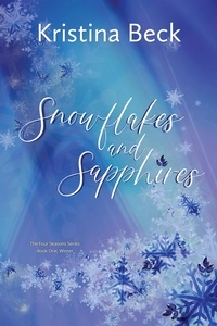  Kristina Beck - Snowflakes and Sapphires - Four Seaons, #1.