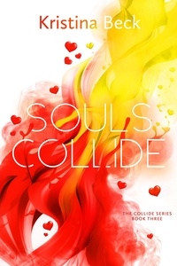  Kristina Beck - Souls Collide - Collide, #3.