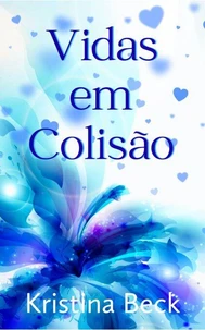 Vidas em Colisão