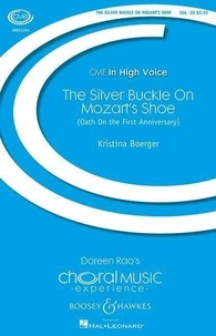 Kristina Boerger - Choral Music Experience  : The Silver Buckle On Mozart's Shoe - choir (SSA) and trombone (or any other tenor-instrument). Partition vocale/chorale et instrumentale..