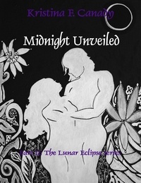  Kristina Canady - Midnight Unveiled - Lunar Eclipse Series, #2.