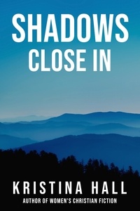  Kristina Hall - Shadows Close In - Kentucky Midnight, #3.