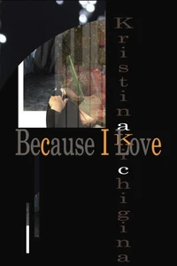 Because I Love