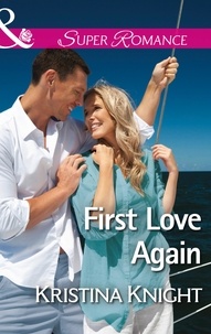 Kristina Knight - First Love Again.