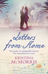 Kristina McMorris - Letters From Home.