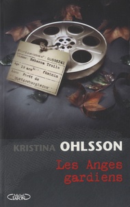 Kristina Ohlsson - Les Anges gardiens.
