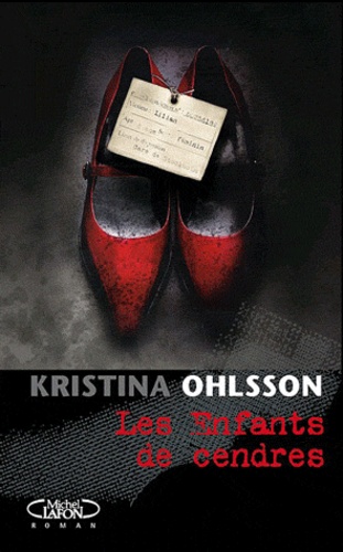 Kristina Ohlsson - Les enfants de cendres.