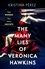 The Many Lies of Veronica Hawkins. An addictive and deliciously glamorous thriller with a shocking twist