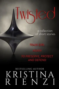 Twisted: A Collection of Short Stories