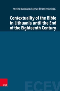 Contextuality of the Bible in Lithuania until the End of the Eighteenth Century