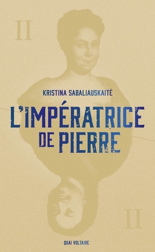 L'Impératrice de Pierre. Tome 2