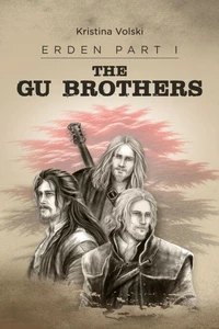 Erden Part I: The Gu Brothers