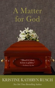  Kristine Kathryn Rusch - A Matter for God.