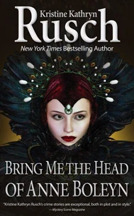 Bring Me the Head of Anne Boleyn